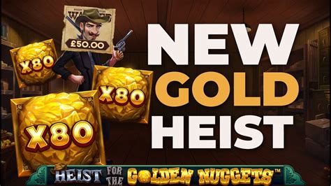 Heist For The Golden Nuggets Bwin